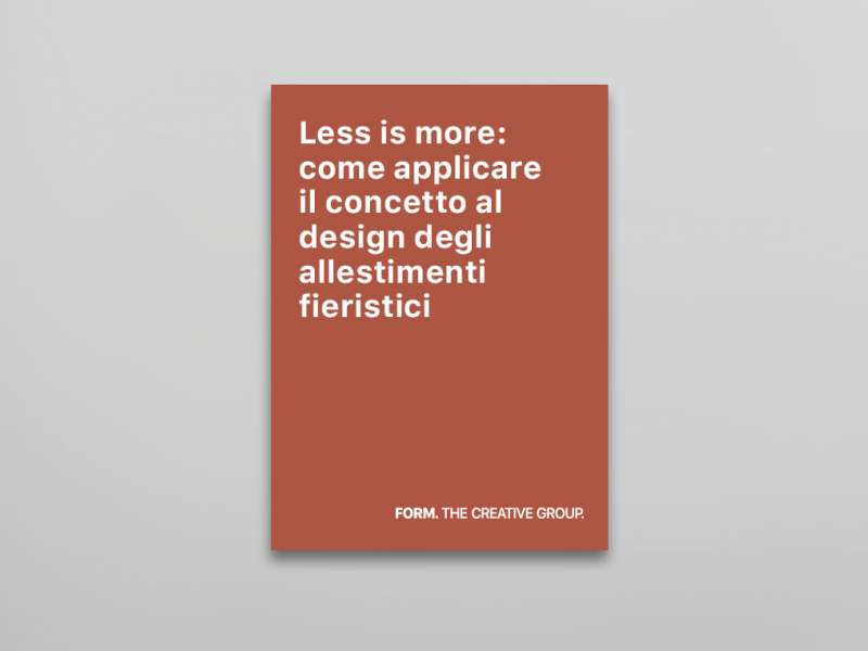 Less is more: how to apply the concept to trade show booth design without reducing the power of the message